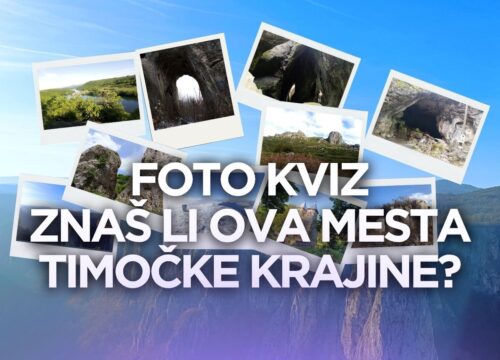 Pogodi mesto: Koliko poznaješ lepote Timočke Krajine?